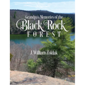 Grandpa's Memories of the Black Rock Forest - Paperback