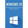 Windows 10: The ultimate Windows 10 user guide and manual! - Hardcover