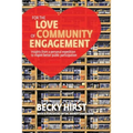 For the Love of Community Engagement: Insights from a personal expedition to inspire better public participation - Paperback