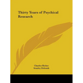 Thirty Years of Psychical Research - Paperback