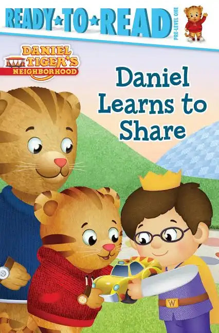 Daniel Learns to Share: Ready-To-Read Pre-Level 1 - Hardcover