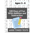 100 Days of Fun With Addition and Subtraction: 0-20 Addition and Subtraction Math Drills for Grades K-2 - Reproducible Practice Problems - Paperback