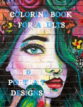 Portrait Designs Coloring Book: Relaxation Coloring Pages, Women Designs Coloring Book - Paperback