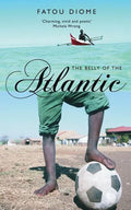 The Belly of the Atlantic - Paperback