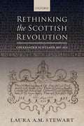 Rethinking the Scottish Revolution: Covenanted Scotland, 1637-1651 - Paperback
