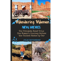 Wandering Woman: New Mexico: The Ultimate Road Trip: One Woman's Journey Across the United States by Car - Paperback