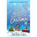 A Second Chance Road Trip for Christmas - Paperback