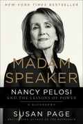 Madam Speaker: Nancy Pelosi and the Lessons of Power - Paperback
