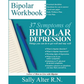 37 Symptoms of Bipolar Depression: Things You Can Do To Get Well and Stay Well - Paperback