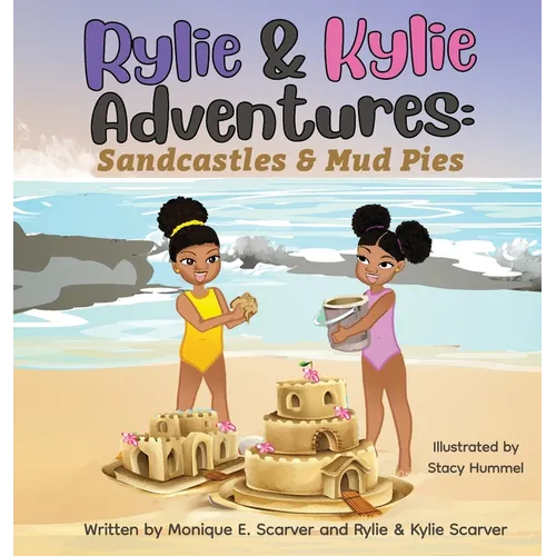 Rylie & Kylie Adventures: Sandcastles and Mudpies - Hardcover
