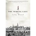 The Wrong Life - Hardcover