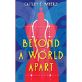 Beyond A World Apart - Paperback