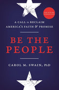 Be the People: A Call to Reclaim America's Faith and Promise - Paperback
