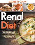 Renal Diet: The Nutritional Guide For People With Chronic Kidney Disease: Improve Renal Functions To Avoid Dialysis By Easily Lowe - Paperback