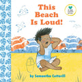 This Beach Is Loud! - Hardcover