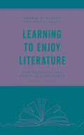 Learning to Enjoy Literature: How Teachers Can Model and Motivate - Hardcover