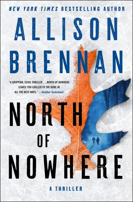 North of Nowhere: A Thriller - Hardcover