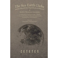 The Sea-Earth Globe and its Monstrous Hypothetical Motions; or Modern Theoretical Astronomy: A Tangle of Ever-Varying "Scientific" Fictions, Contrary - Paperback