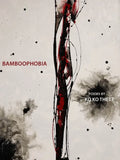 Bamboophobia: Bilingual in Burmese and English - Paperback