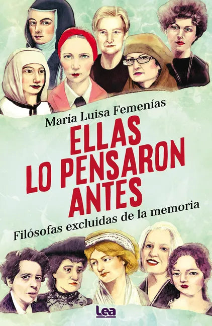 Ellas Lo Pensaron Antes: Filósofas Excluidas de la Memoria - Paperback