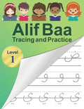 Alif Baa Tracing and Practice: Arabic Alphabet letters Practice Handwriting WorkBook for kids, Preschool, Kindergarten, and Beginners - Level 1. - Paperback