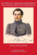 Letters of a Russian dissident: Ivan Pouschine's Siberian exile correspondence - Paperback