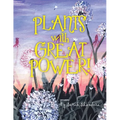 Plants With Great Power! - Paperback