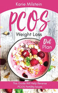 PCOS Weight Loss Diet Plan This Guide Will Help Reverse PCOS Fertility Issues - Paperback