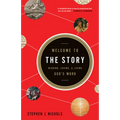 Welcome to the Story: Reading, Loving, and Living God's Word - Paperback