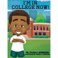 I'm In College Now - Hardcover