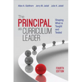 The Principal as Curriculum Leader: Shaping What Is Taught and Tested - Paperback