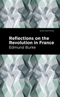 Reflections on the Revolution in France - Hardcover