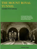 The Mount Royal Tunnel: Canada's First Subway - Paperback