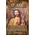 Novena to St. Jude: Miraculous Novena To The Patron Of Hopeless And Desperate Cases - Paperback