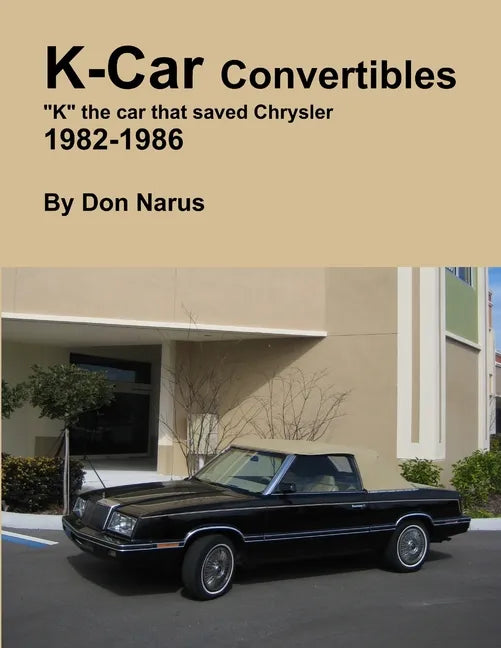 K-Car Convertible Chrysler Dodge 1982-1986 - Paperback