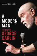 A Modern Man: The Best of George Carlin - Paperback
