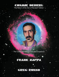 Cosmik Debris: The Collected History & Improvisations of Frank Zappa (8th Edition): The Collect - Paperback
