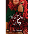 In My Own Way - Paperback