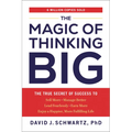 The Magic of Thinking Big: The True Secret of Success - Paperback