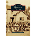 Garden Grove - Hardcover