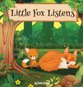 Little Fox Listens - Hardcover