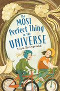 The Most Perfect Thing in the Universe - Hardcover