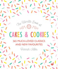 The Ultimate Book of Cakes and Cookies: 365 Much-Loved Classics and New Favourites - Paperback