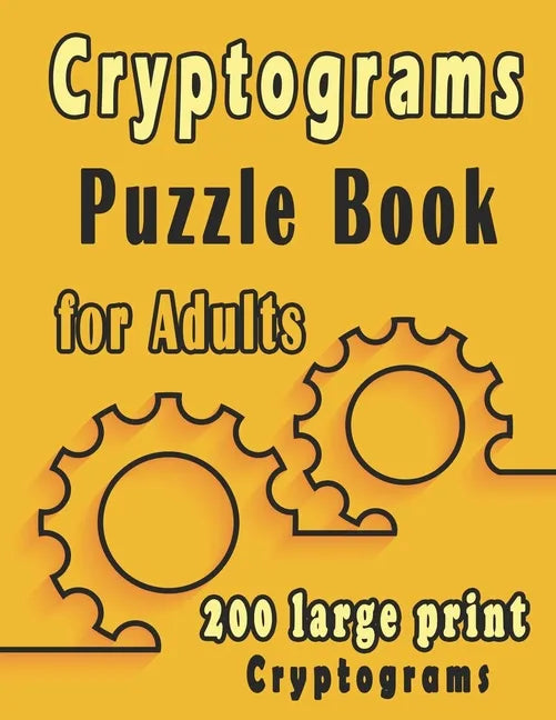 Cryptograms puzzle books for adults: 200 large print cryptogram puzzles books for adults to Improve Your Memory and Ignite Creativity - Paperback