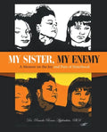 My Sister, My Enemy: A Memoir on the Joy and Pain of Sisterhood - Paperback