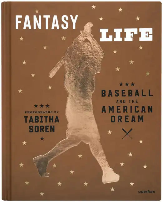Tabitha Soren: Fantasy Life: Baseball and the American Dream - Hardcover