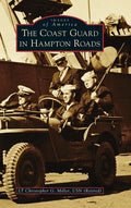 Coast Guard in Hampton Roads - Hardcover