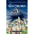 The Secret of My-Myst - Paperback