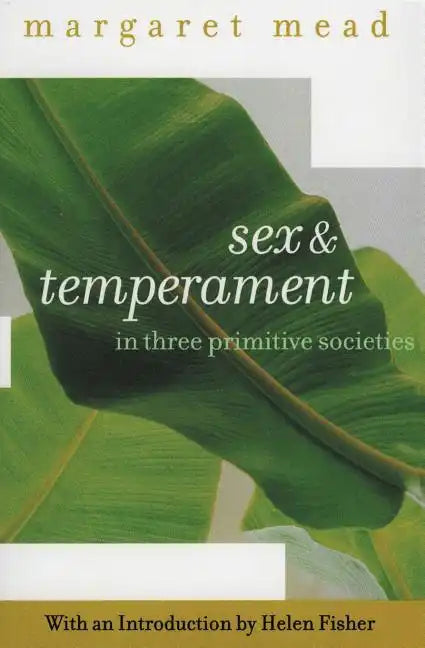Sex and Temperament: In Three Primitive Societies - Paperback