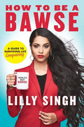 How to Be a Bawse: A Guide to Conquering Life - Hardcover